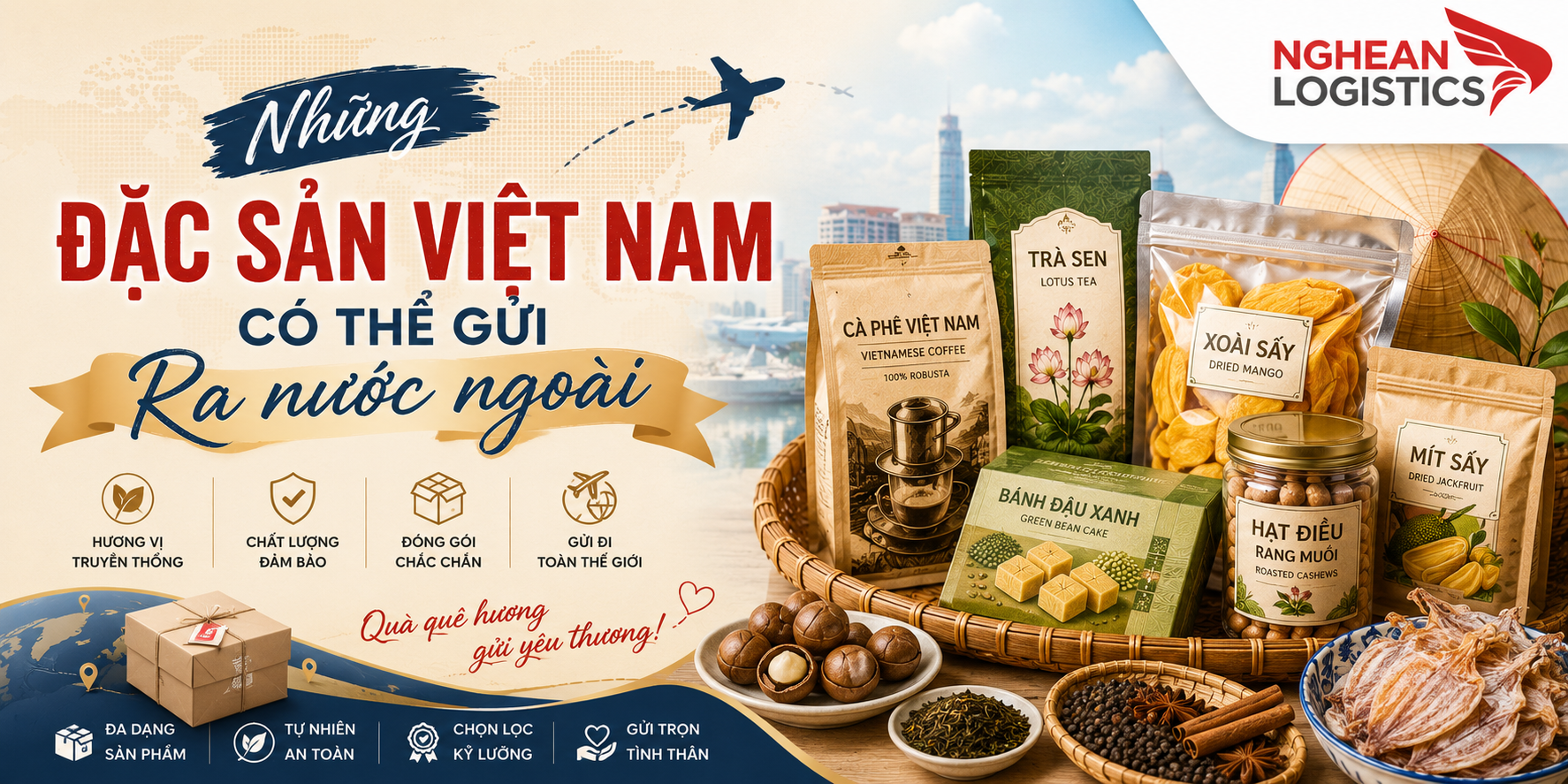 Những đặc sản Việt Nam có thể gửi ra nước ngoài
